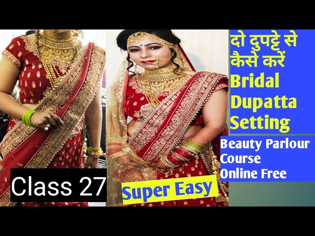 Bridal Dupatta Setting Step By Step Double Dupatta Beauty