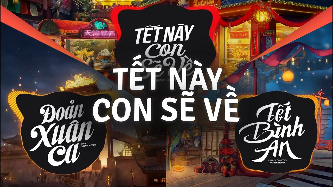 Tết Là Tết Sum Vầy Remix, Tết Này Con Sẽ Về Remix | TOP 5 Nhạc Tết Xuân BÍNH NGỌ Đầy Yêu Thương 2026
