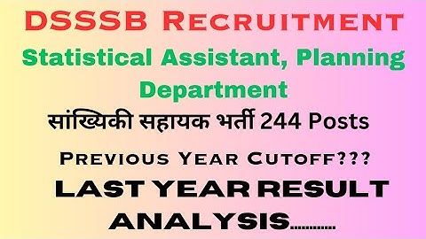 DSSSB Statistical Assistant 2023, Previous Year Cutoff Analysis