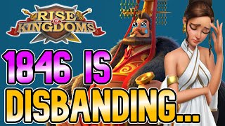 It's True...1846 is Disbanding | Rise of Kingdoms