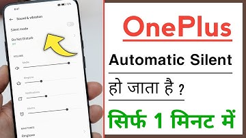 OnePlus Automatic Silent Problem Solve