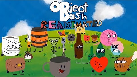 Object Bash Episode 1 Reanimated MAP (Multi Animator Project)