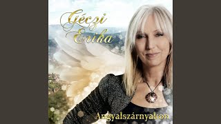 Video thumbnail of "Géczi Erika - Utolsó üzenet (Bódi László „Cipő” emlékére)"