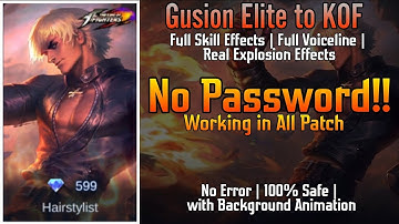 Gusion Elite to KOF Script | with Sound | Full Skill Effects | Full Sound Effects MLBB