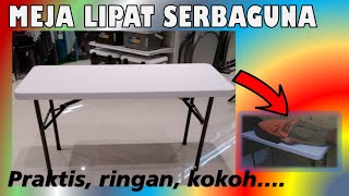 UNBOXING & REVIEW : MEJA LIPAT SERBAGUNA. Praktis, Ringan, Kokoh.