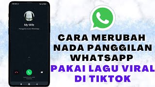 Cara Merubah Nada Ringtone Panggilan WhatsApp Pake Lagu Viral Tiktok || Aya Susanti Jalan Tutup Mata