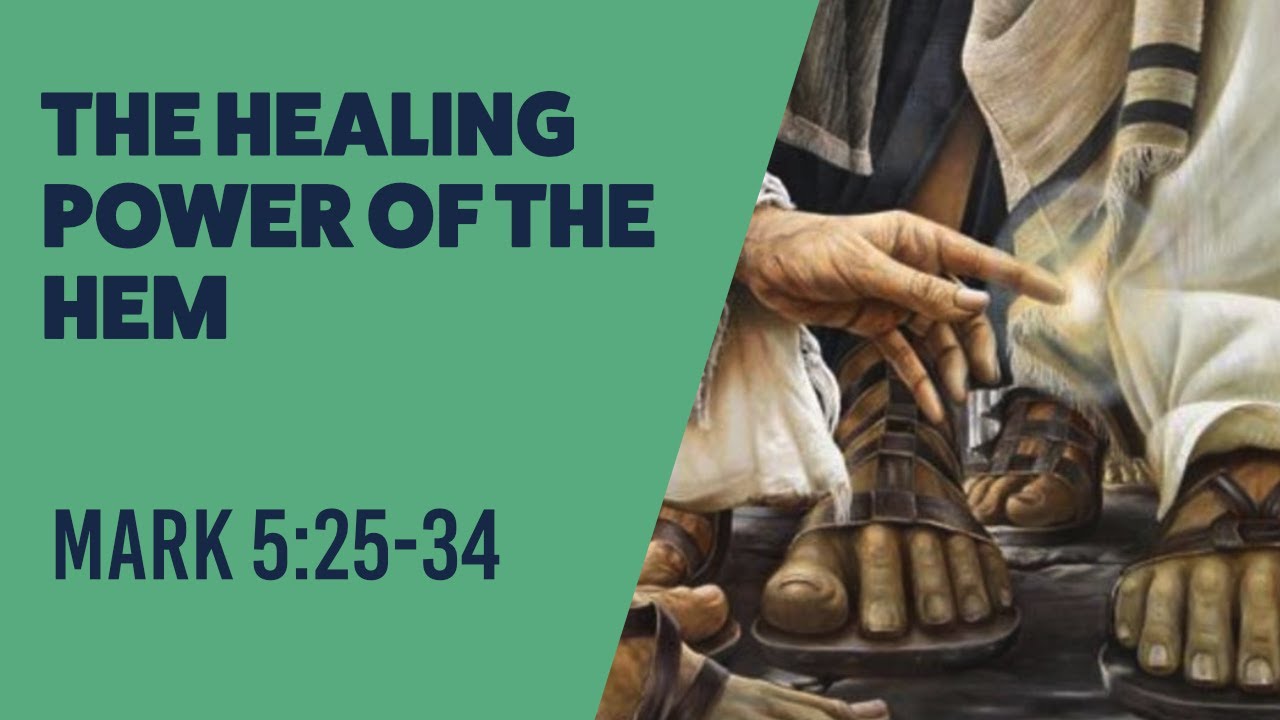 The Healing Power Of The Hem Mark 5 25 34 Mark 5 25 34 Bible Portal the-healing-power-of-the-hem-mark-5-25-34-mark-5-25-34-bible-portal