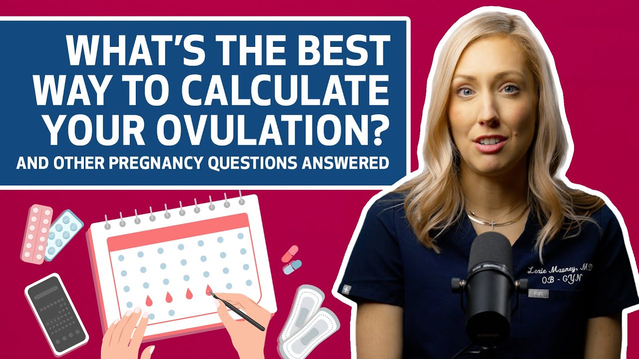 Ask An OB-GYN: Ovulation and Pregnancy | Houston Methodist - YouTube