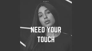 Need Your Touch