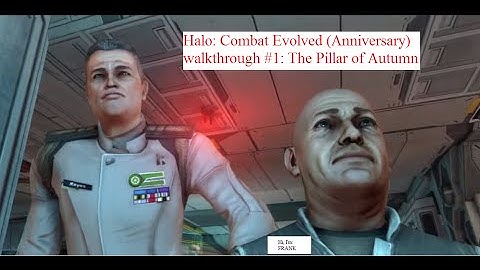Halo: Combat Evolved (Anniversary) walkthrough #1: The Pillar of Autumn