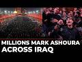 Muharram LIVE: Millions Mark Ashoura Across Iraq | Massive Processions Underway | Shia Muslims
