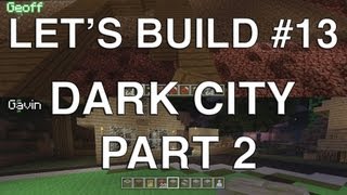 Let's Build in Minecraft - Dark Achievement City (Part 2) Information