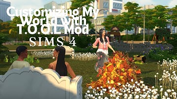 World Customizing with T.O.O.L Mod | Sims 4 | Beginner Experience