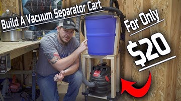 Making a Vacuum and Separator Cart For $20