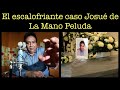 EL CASO JOSUE de La Mano Peluda y la muerte de Juan Ramón Saenz