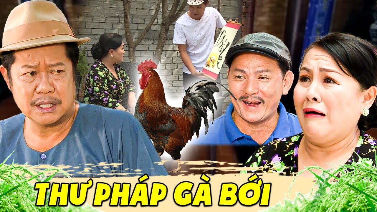 THƯ PHÁP GÀ BỚI | Phim Hai Lúa Miền Tây HAY NHẤT 2023 | Phim Việt Nam Hay - Phim Hài Việt Nam 2023