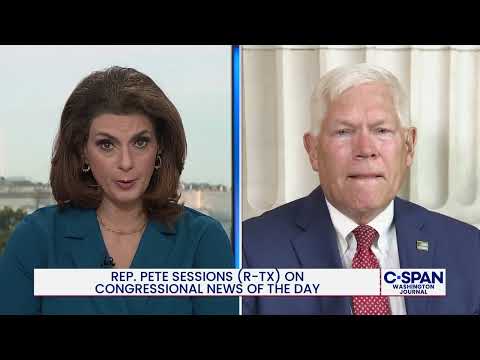 Rep. Pete Sessions on Congressional News of the Day