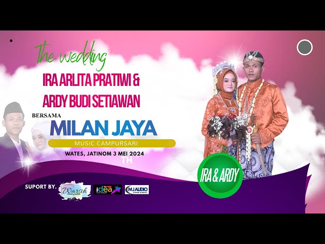 LIVE MILAN JAYA MUSIC || THE WEDDING IRA & ARDY || WATES, JATINOM 3 MEI 2024 class=