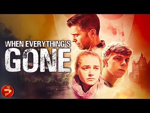 WHEN EVERYTHING'S GONE | Post-Apocalyptic Drama | Free Full Movie