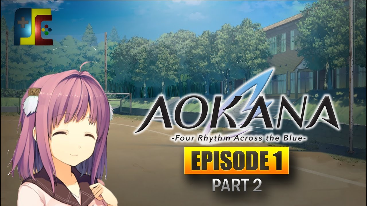 AOKANA : Four Rhythms Across the Blue EP. 1 (PART 2) | Anime/Visual