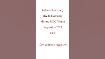 Calcutta University BA 2nd Semester History MDC/Minor  Suggestion 2025 CCF. #history #suggestion