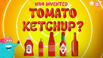 Invention of Ketchup | The Thick and Tangy History of Ketchup | Origins of Ketchup | Dr. Binocs Show