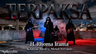 Download Lagu Terpaksa – H. Rhoma Irama | Classic Heavy Metal Cover by Aphrodite MP3