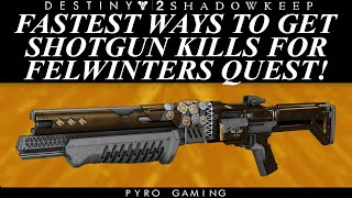 Destiny 2: EASY Shotgun Kills For Felwinters Quest PLUS All Additional Steps!