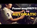 Paano MagDrive Ng Automatic Car (Beginner's Guide)