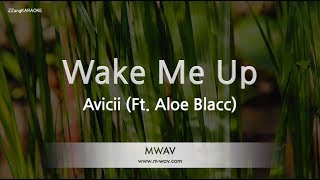 Avicii-Wake Me Up (Ft. Aloe Blacc) (Karaoke Version)