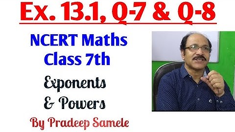 Question 7 & 8 Ex. 13.1 Exponents & Powers Chapter 13 #Class 7th NCERT Maths#