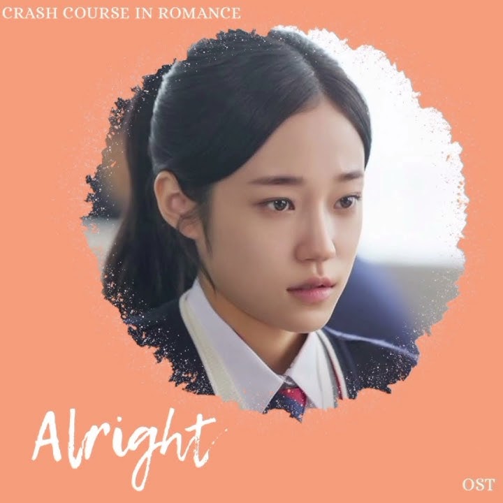 Alright | Crash Course In Romance OST