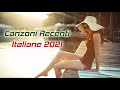 CANZONI 2021 ITALIANE Giugno Luglio - Musica Italiana 2021 - Canzoni del momento Hits Italia 2021 V5