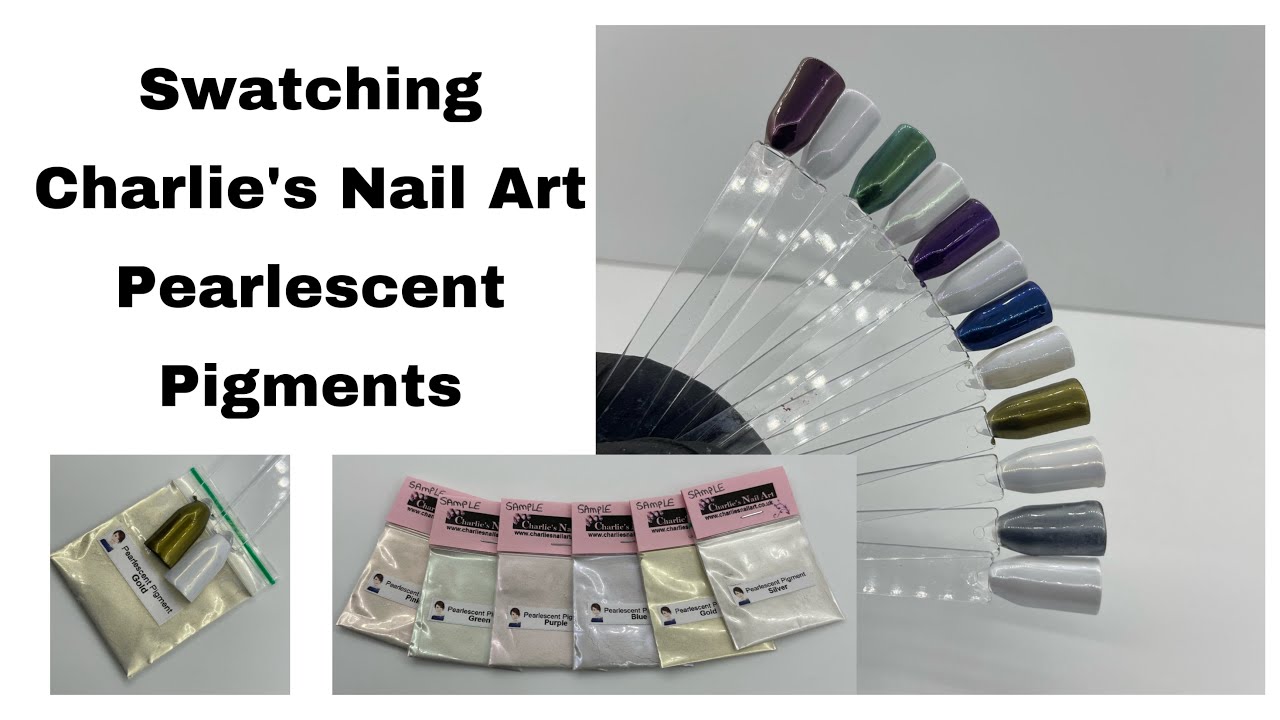 Swatching Charlie’s Nail Art Pearlescent Pigments