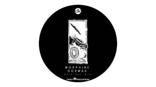 DORMAK-MORPHINE (ORIGINAL MIX)