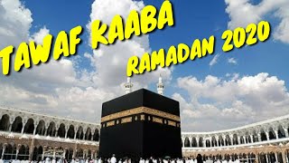 Tawaf e Kaaba Ramadan 2020 | Masjid Al Haram | Makkah latest | Saudi Arabia