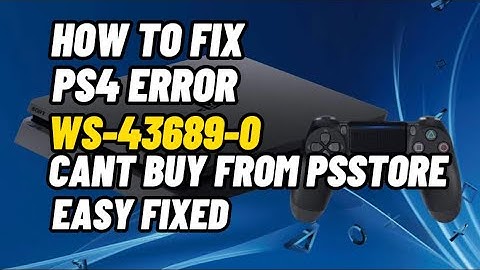 Hoe PS4-foutcode WS-43689-0 op te lossen: Kan niet kopen bij PSSTORE opgelost