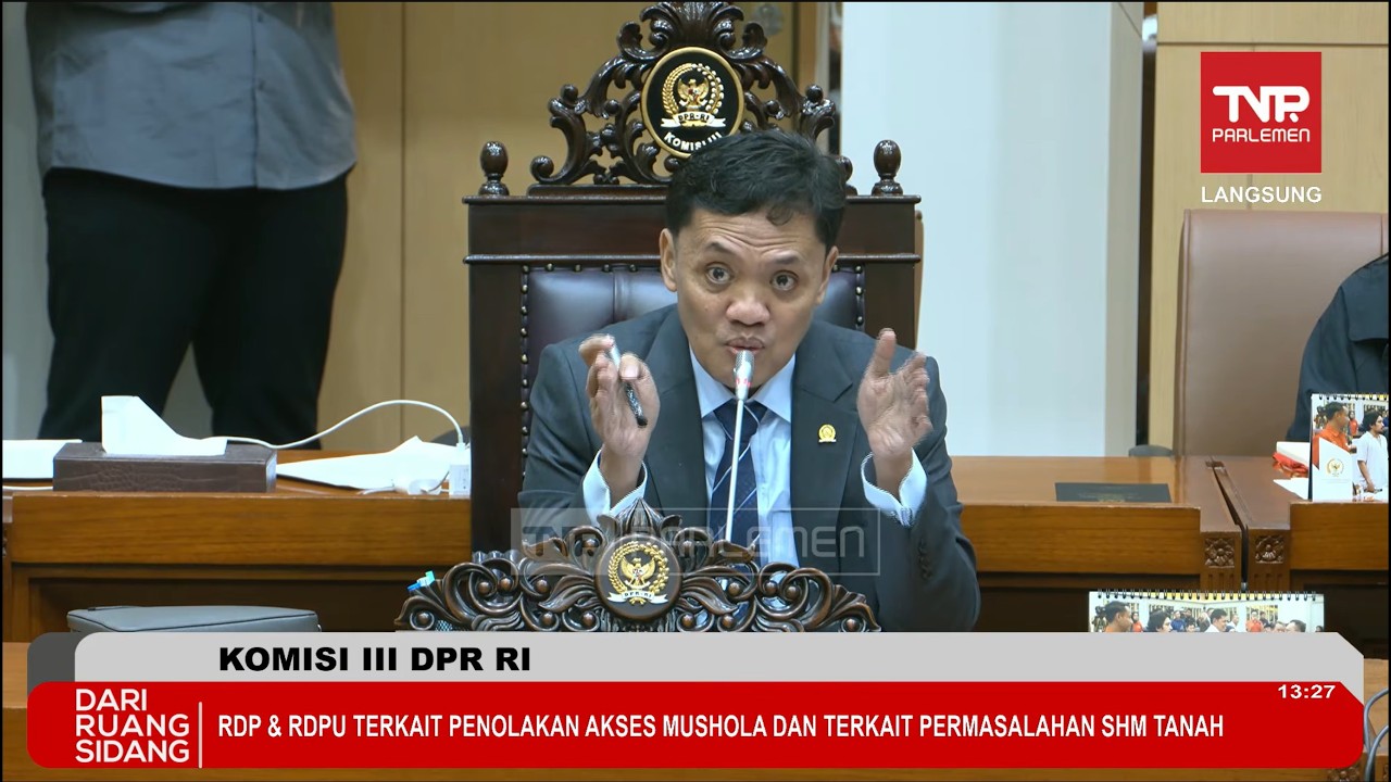 LIVE: KOMISI III DPR RI RDPU TERKAIT PENOLAKAN AKSES MUSHOLA DAN TERKAIT PERMASALAHAN SHM TANAH