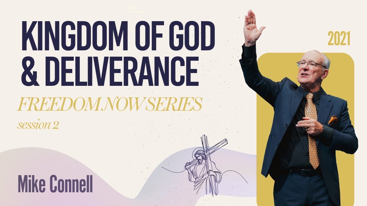 The Kingdom of God & Deliverance (2 of 16)