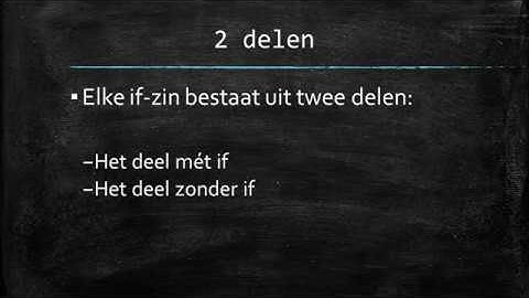 Conditionals / if-zinnen