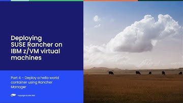 Deploying SUSE Rancher on IBM z/VM virtual machines - Part 4