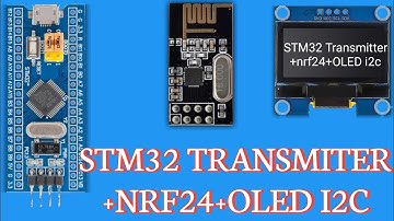 Build a Professional Transmitter With STM32 + nRF24L01-PART 1