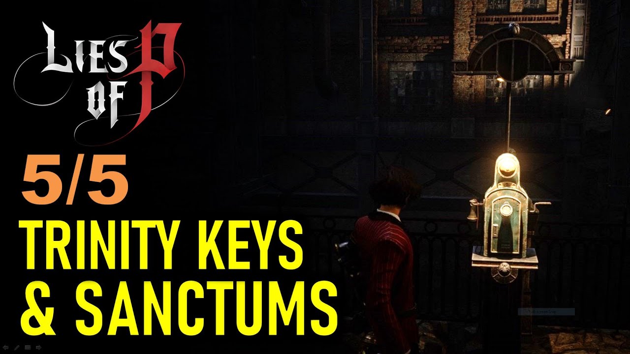 Lies of P - All Trinity Key & Door Locations Guide 