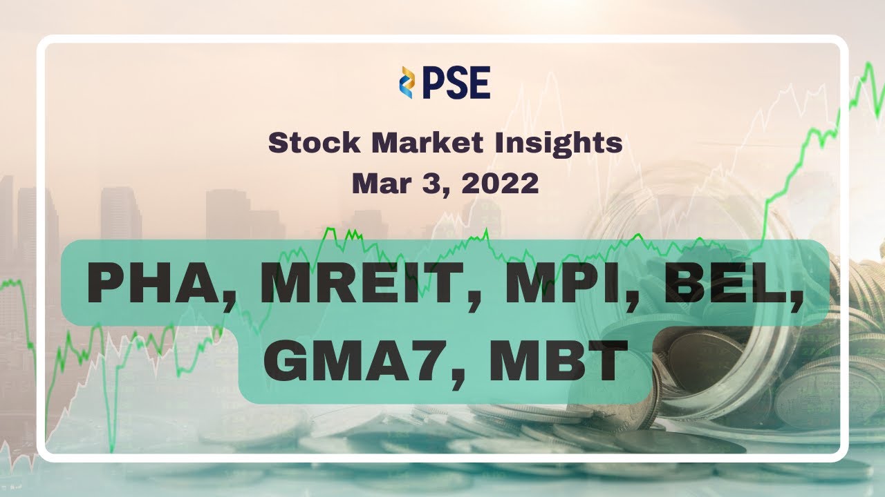 PSE Stock Analysis Mar. 3 / PHA, MREIT, MPI, BEL, GMA7, MBT