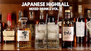 Japanese Whisky Highball: Mixed Drinks Vol. 4 | Mixed Drinks | BetterAvecBourbon
