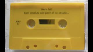 Mark Fell / Evol – Each Absolute And Point Of An Atriodic Irreducible Continuum Is An End Point