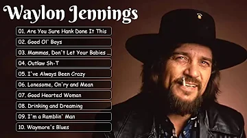 WaylonJennings Best Songs ~ WaylonJennings Greatest Hits Full Album