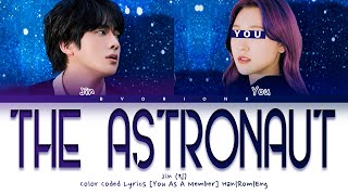 Jin (진) 'The Astronaut' - You As A Member [Karaoke] || 2 Members Ver