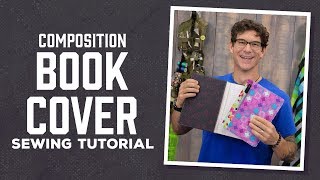 Make a Custom Composition Book Cover with Rob Appell of Man Sewing (Video Tutorial)