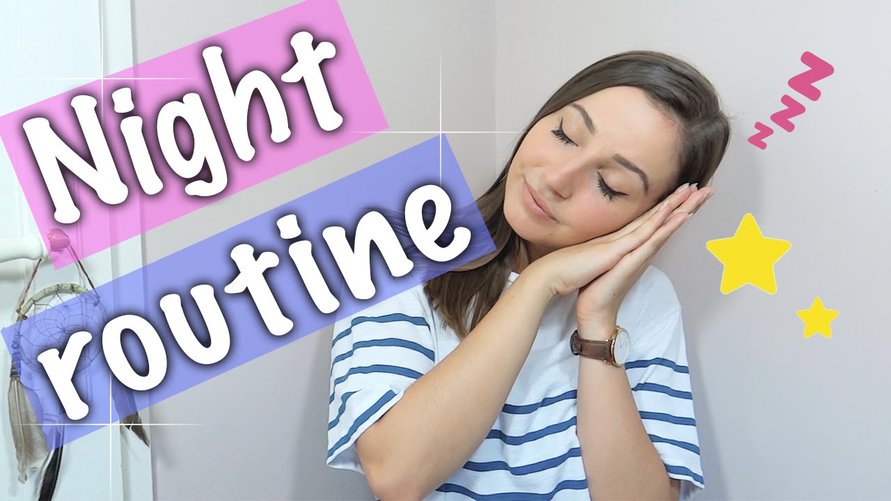 Night Routine du moment ♡